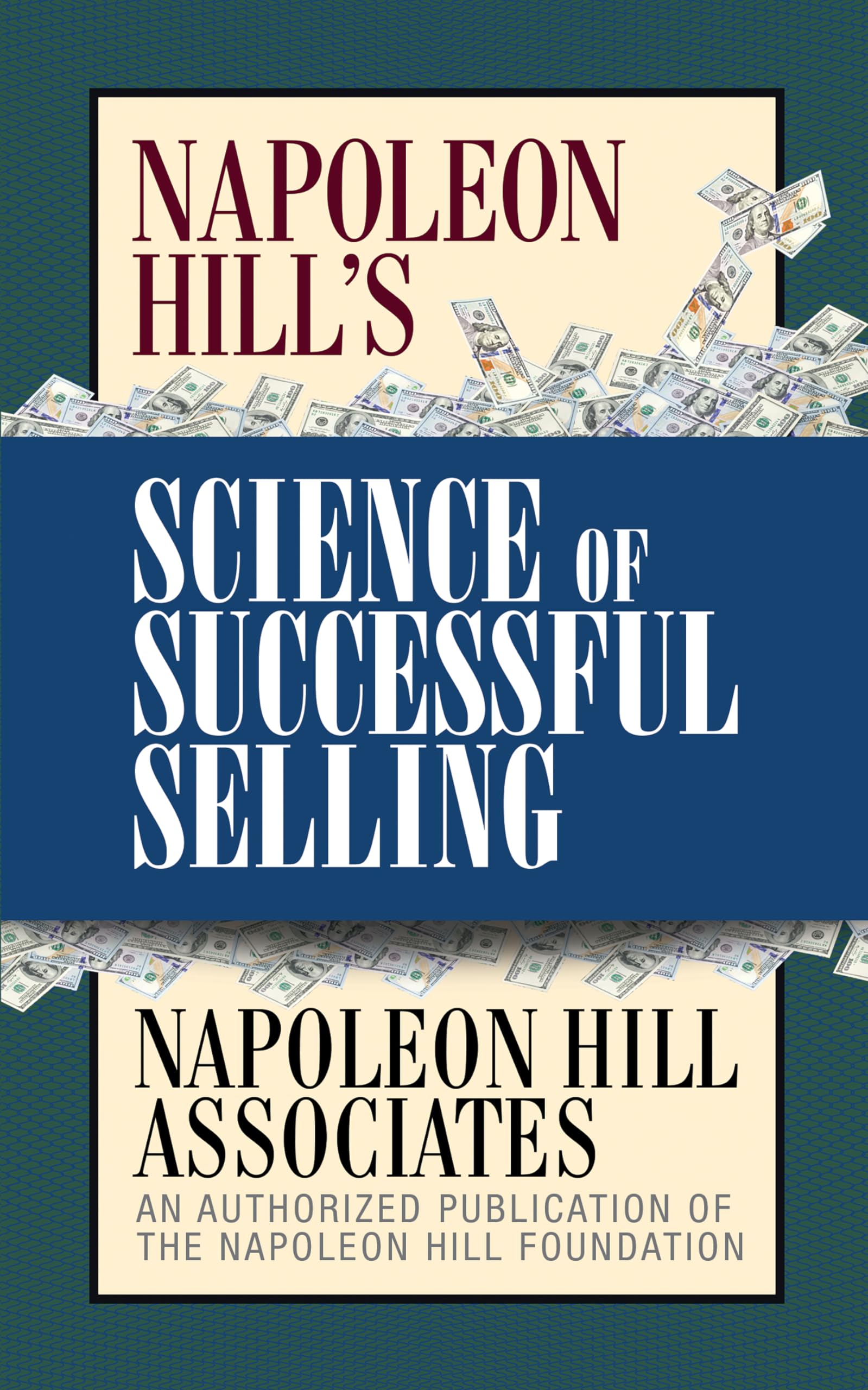 Napoleon Hill's Science of Successful Selling Business, Finance & Career