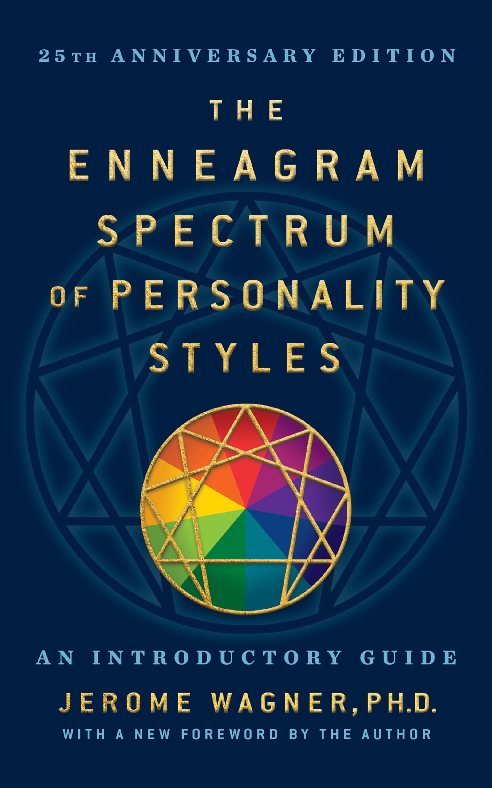 Enneagram Spectrum of Personality Styles: An Introductory Guide; 25th Anniversary Edition book