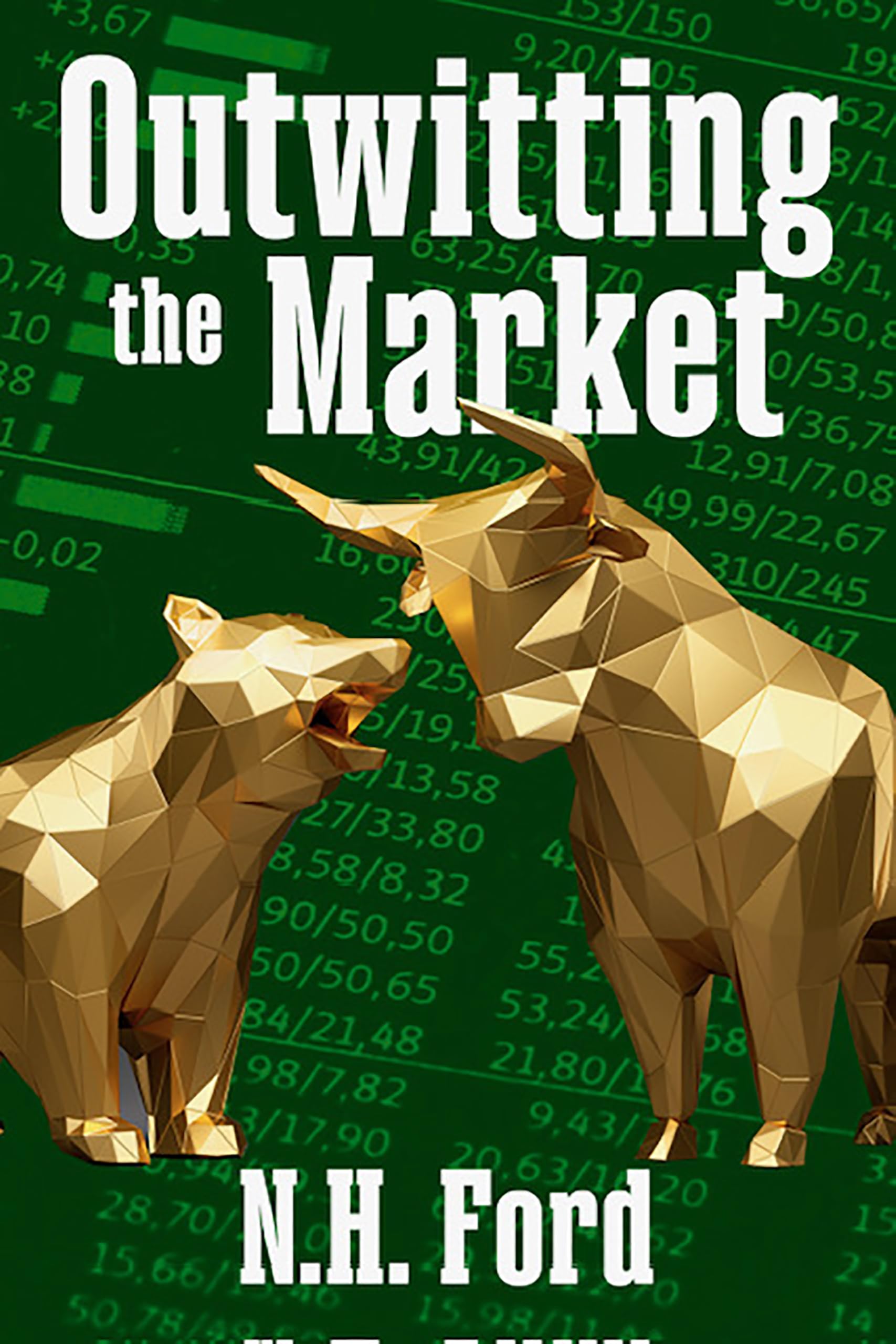 Outwitting the Market: Original 1938 Classic Business, Finance & Career