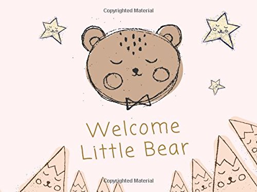 Welcome Little Bear: baby shower guest signature book. Cute hand drawn Bear with bow tie illustration style. baby shower guest book gender neutral. creative baby shower guest book. book