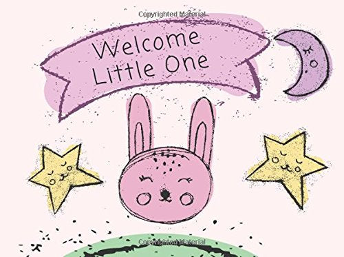 Welcome Little One: Guest register book for baby shower. Cute hand drawn baby cuddly bunny rabbit illustration style. Baby shower guest book. book