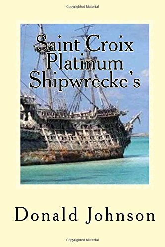 Saint Croix Platinum Shipwrecke's: Dime Store Novellette's book