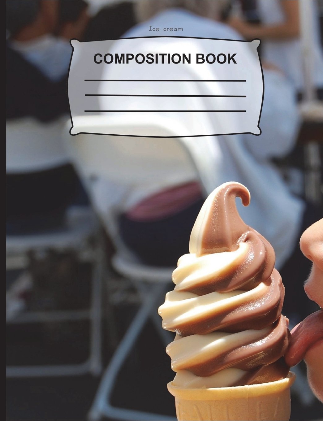 Ice Cream Composition Book: Primary Composition Book with handwriting guidelines and drawing space - 108 Pages (7.44 x 9.69) Cute Gift Notebook, ... girls, boys, kids, school, students, teachers Education & Training
