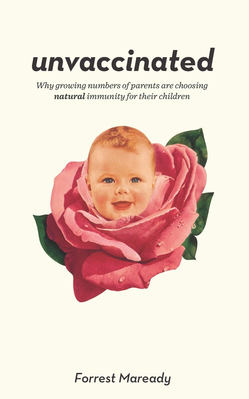 Unvaccinated: Why growing numbers of parents are choosing natural immunity for their children Health, Nutrition & Fitness