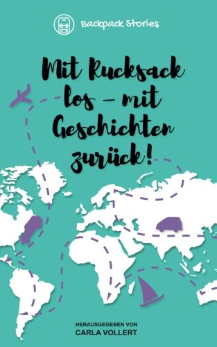 Backpack Stories: Mit Rucksack los - mit Geschichten zurück! Action & Adventure