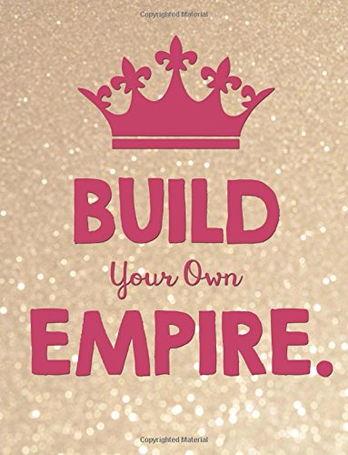 Build Your Own Empire College Ruled Notebook Business, Finance & Career