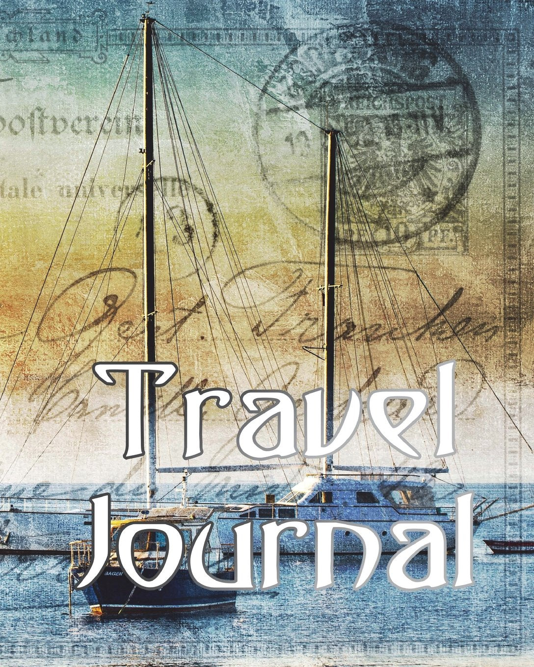 Travel Journal: 8x10, Trip Planner, Vacation Journal, Travel Notebook, Lined Pages, Diary, Guided Journal, Adventures, Dreams, Wishes, Sailboat, Postcard Watermark Books