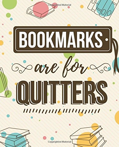 Bookmarks are for quitters | Dot Grid Pages | Librarian Gifts book