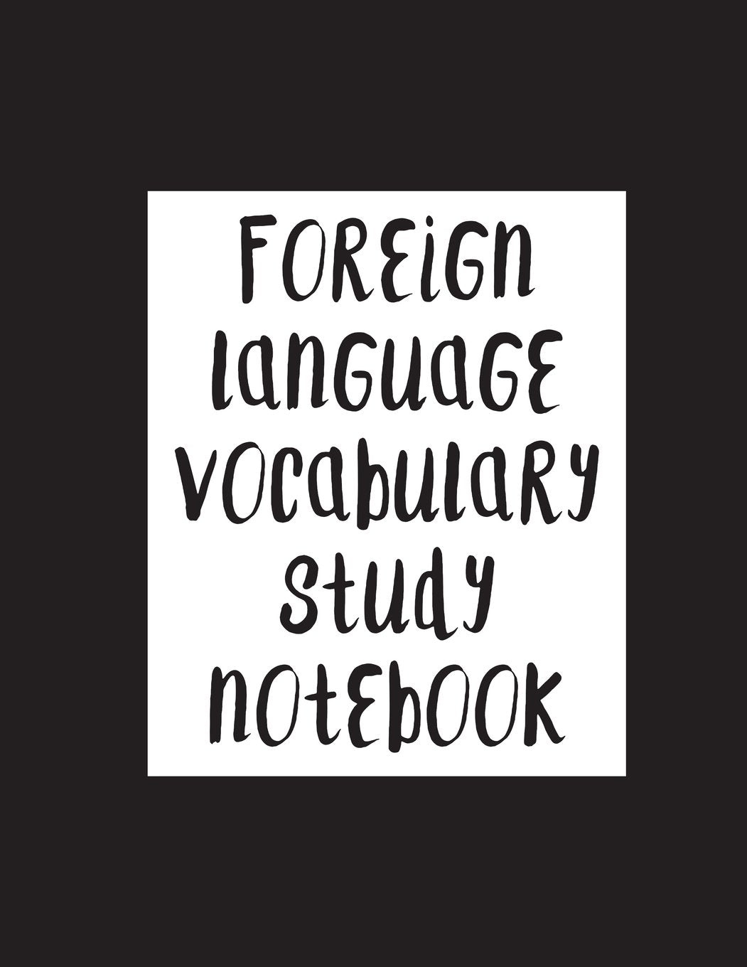 Foreign Language Vocabulary Study Notebook: Black cover, 81 pages, glossy Books