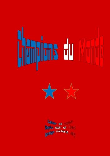 Cahier 96 pages 21x 29,7 cm: Champions du Monde - Interieur Seyes Noir et Blanc - Couverture Brillante Design Rouge book