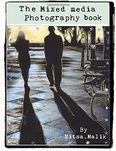 The Mixed Media Photography Book: Collection of 5 books book