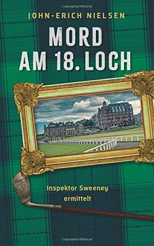 Mord am 18. Loch: Inspektor Sweeney ermittelt Detective & CSI
