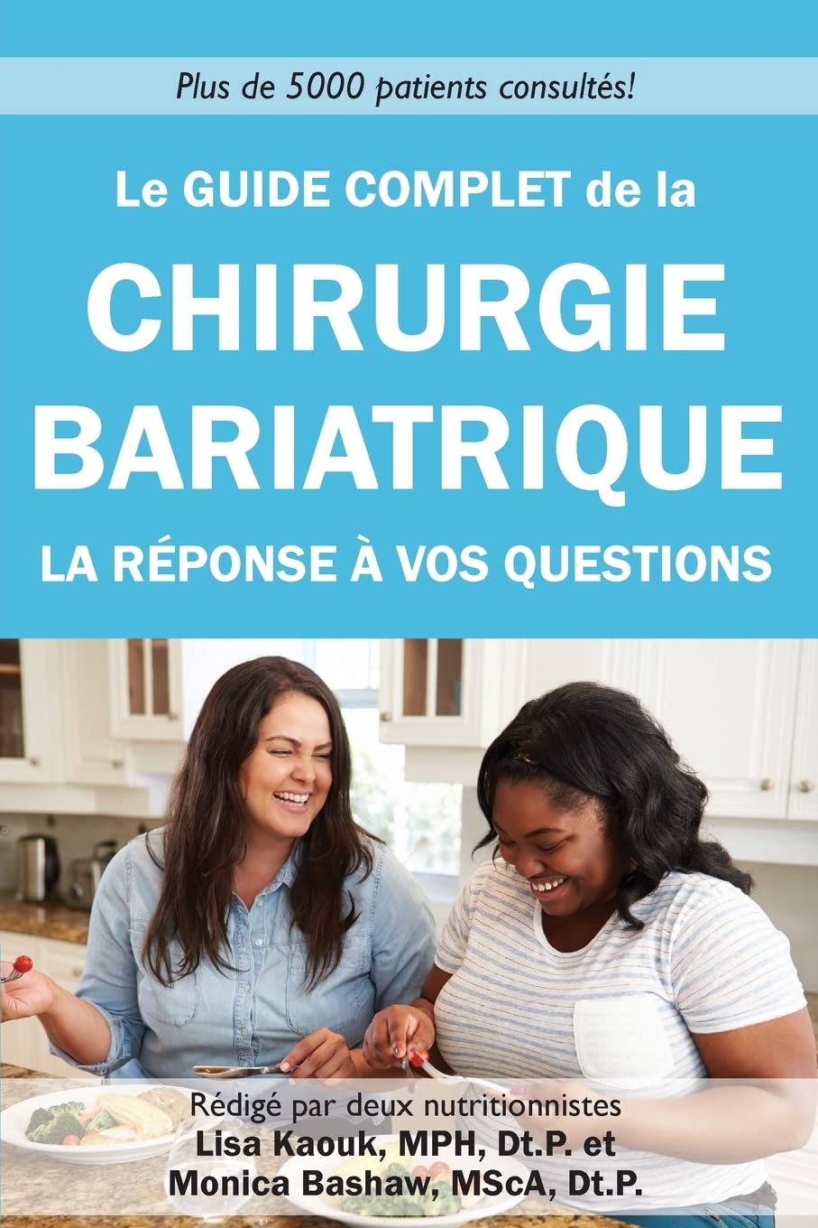 Le guide complet de la chirurgie bariatrique: la reponse a vos questions book