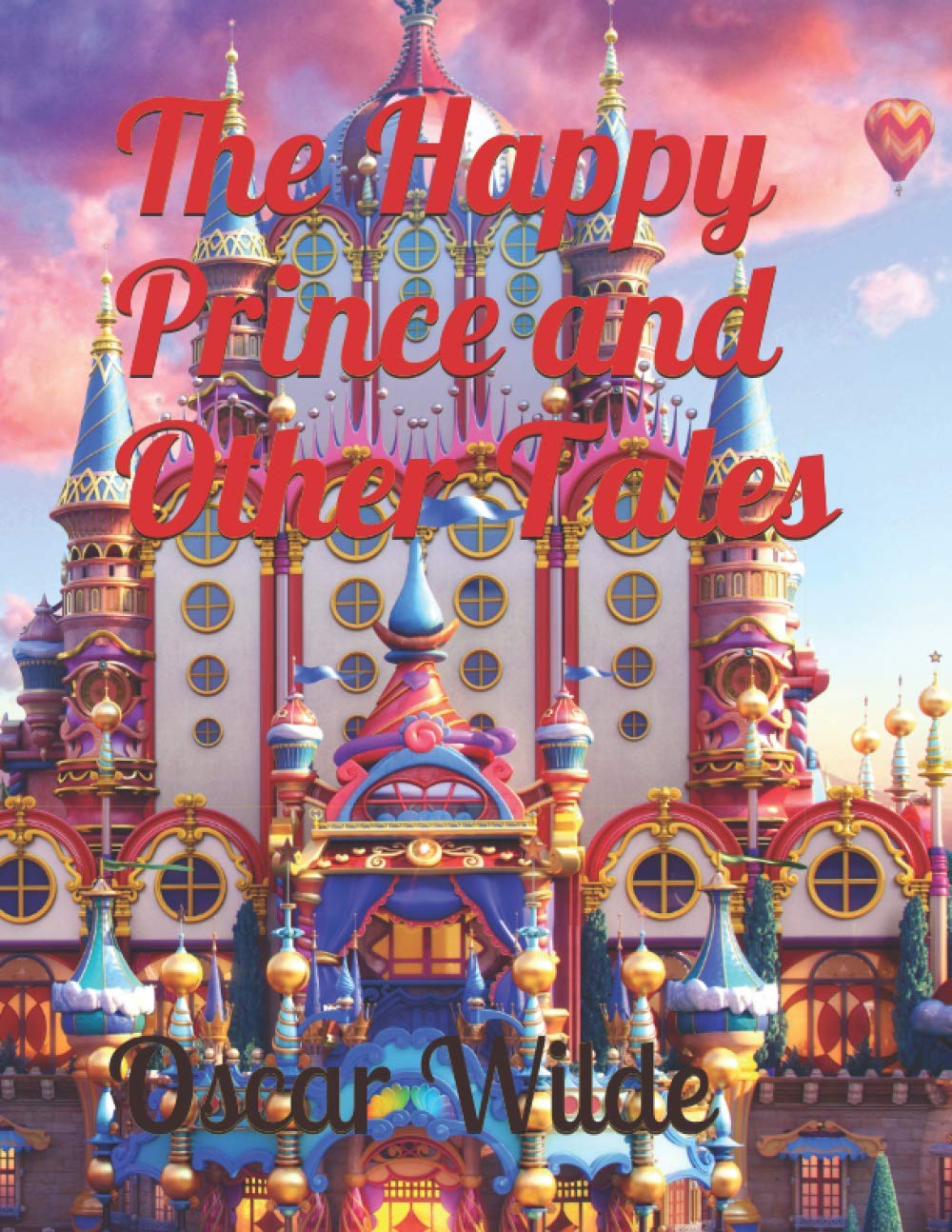 The Happy Prince and Other Tales Fairy Tales & Legends