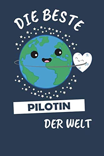 Die Beste Pilotin Der Welt: Notizbuch Mit 110 Linierten Seiten Business, Finance & Career