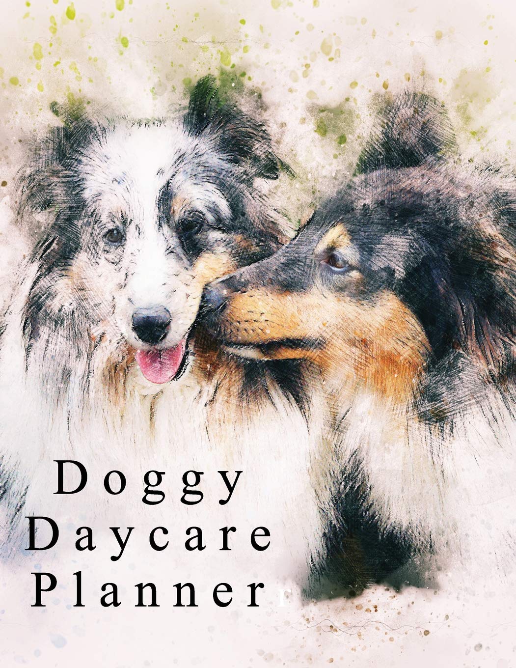 Doggy Daycare Planner: One year undated diary with space for notes and contact details Business, Finance & Career