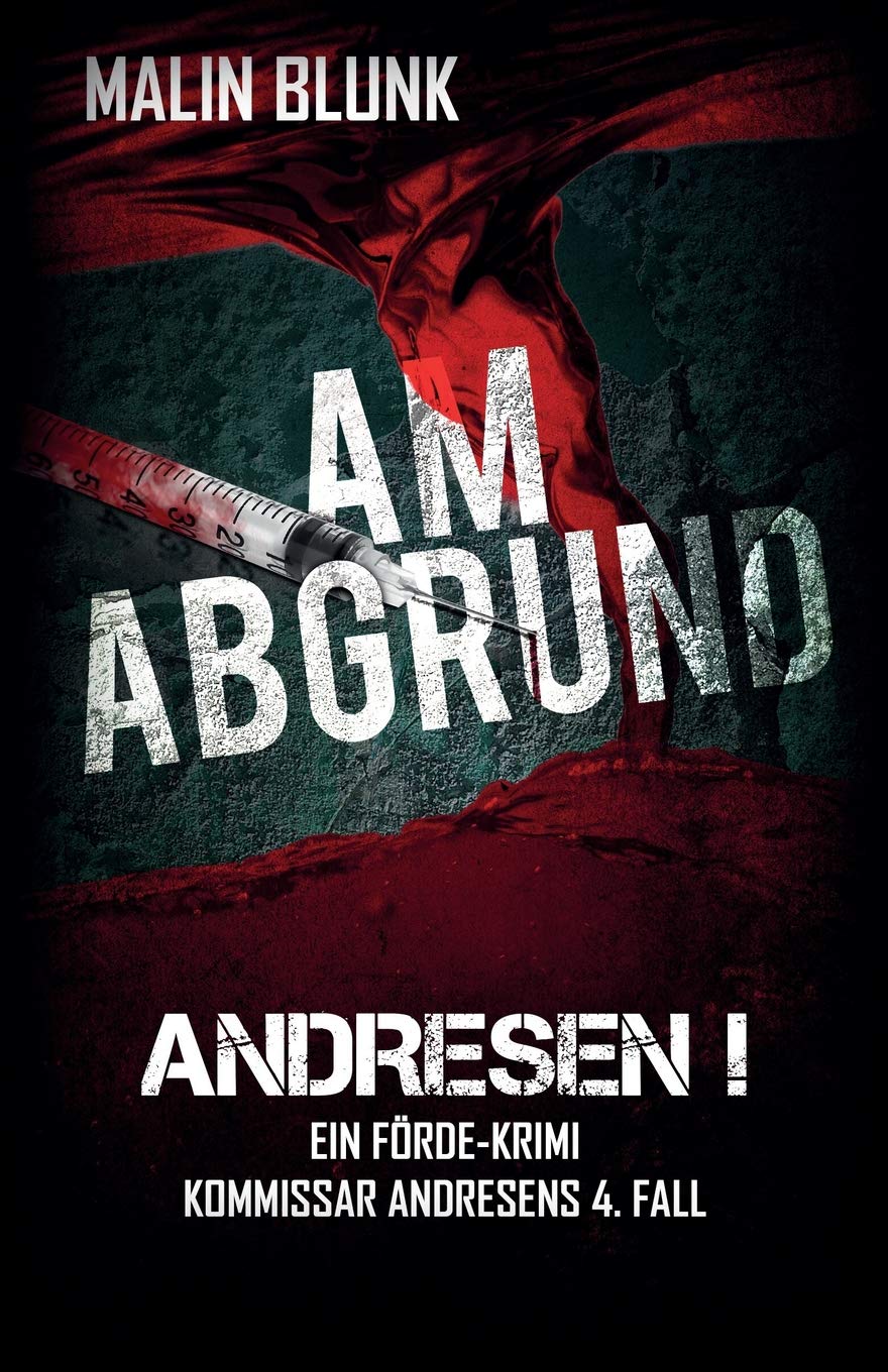 ANDRESEN! Am Abgrund: Kommissar Andresens 4. Fall (Ein Förde-Krimi, Band 4) Contemporary literature