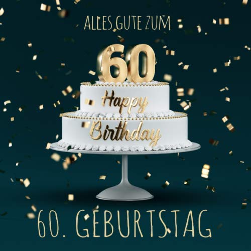 Alles Gute zum 60. Geburtstag: Gästebuch zum Eintragen mit 110 Seiten Parents & Children