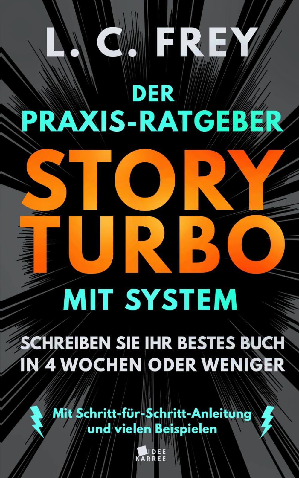 Story Turbo: Der Praxis-Ratgeber mit System: Schreiben Sie Ihr bestes Buch in 4 Wochen oder weniger! Mit Schritt-für-Schritt-Anleitung und vielen Beispielen (Turbo Fokus) Contemporary literature