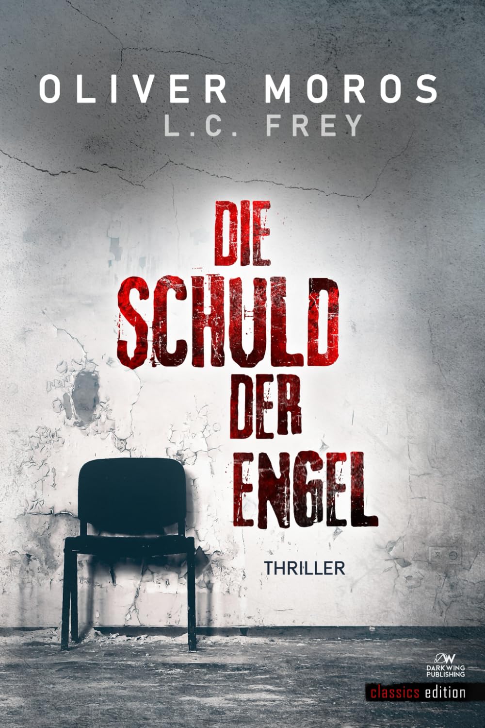 Die Schuld der Engel: Thriller (Thriller Classics Edition, Band 1) Action & Adventure
