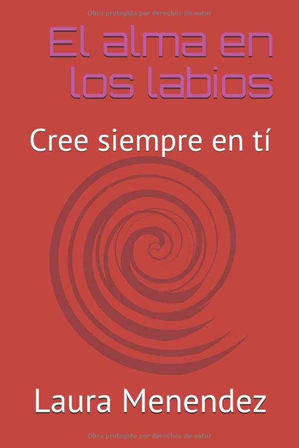 El alma en los labios:: Se Tu propio héroe. book