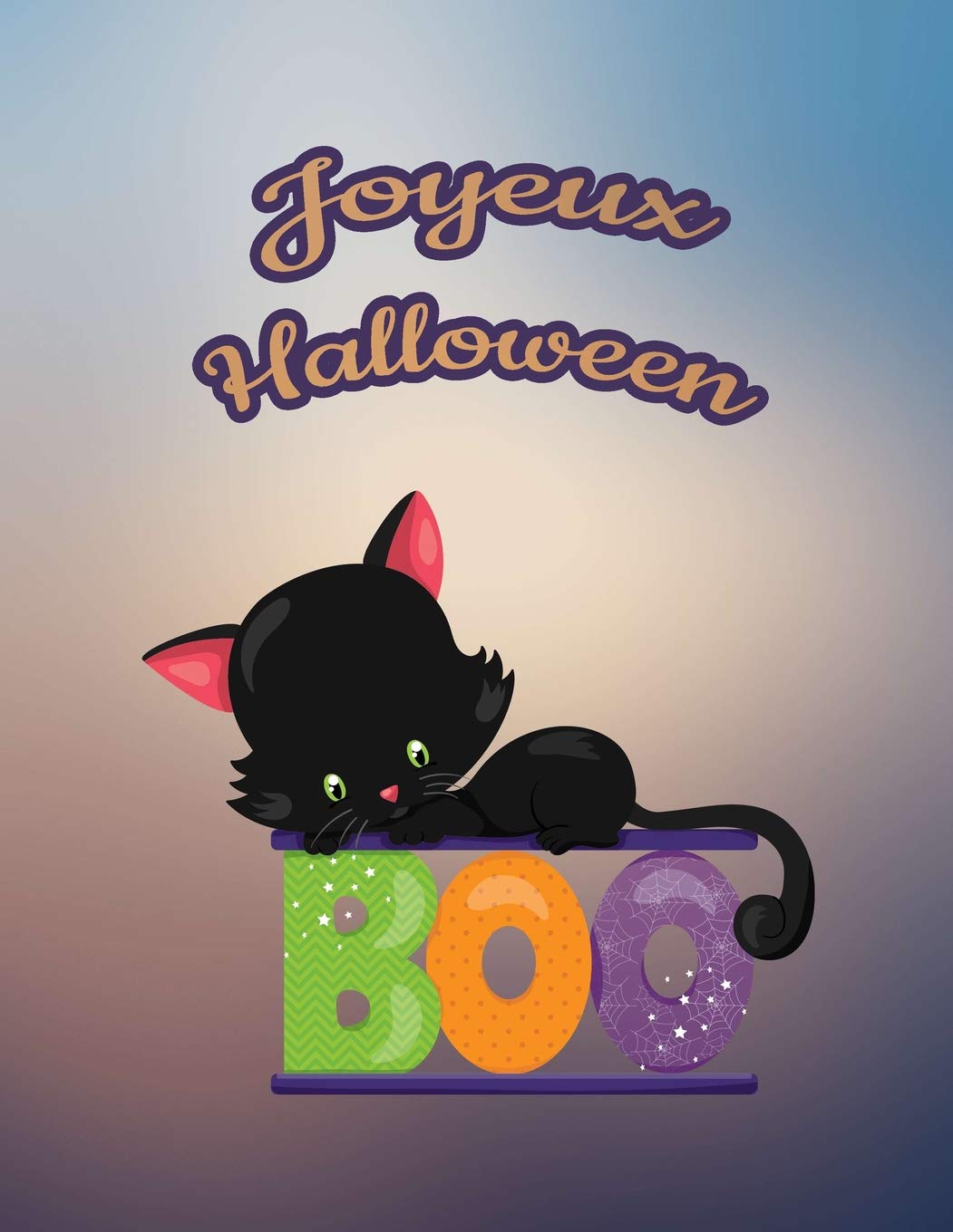 Joyeux Halloween: Pour nos petits : Grand carnet de notes de 121 pages blanches avec couverture et pages sur le thème d’Halloween (Mon grand journal d’Halloween, Band 26) Non-fiction