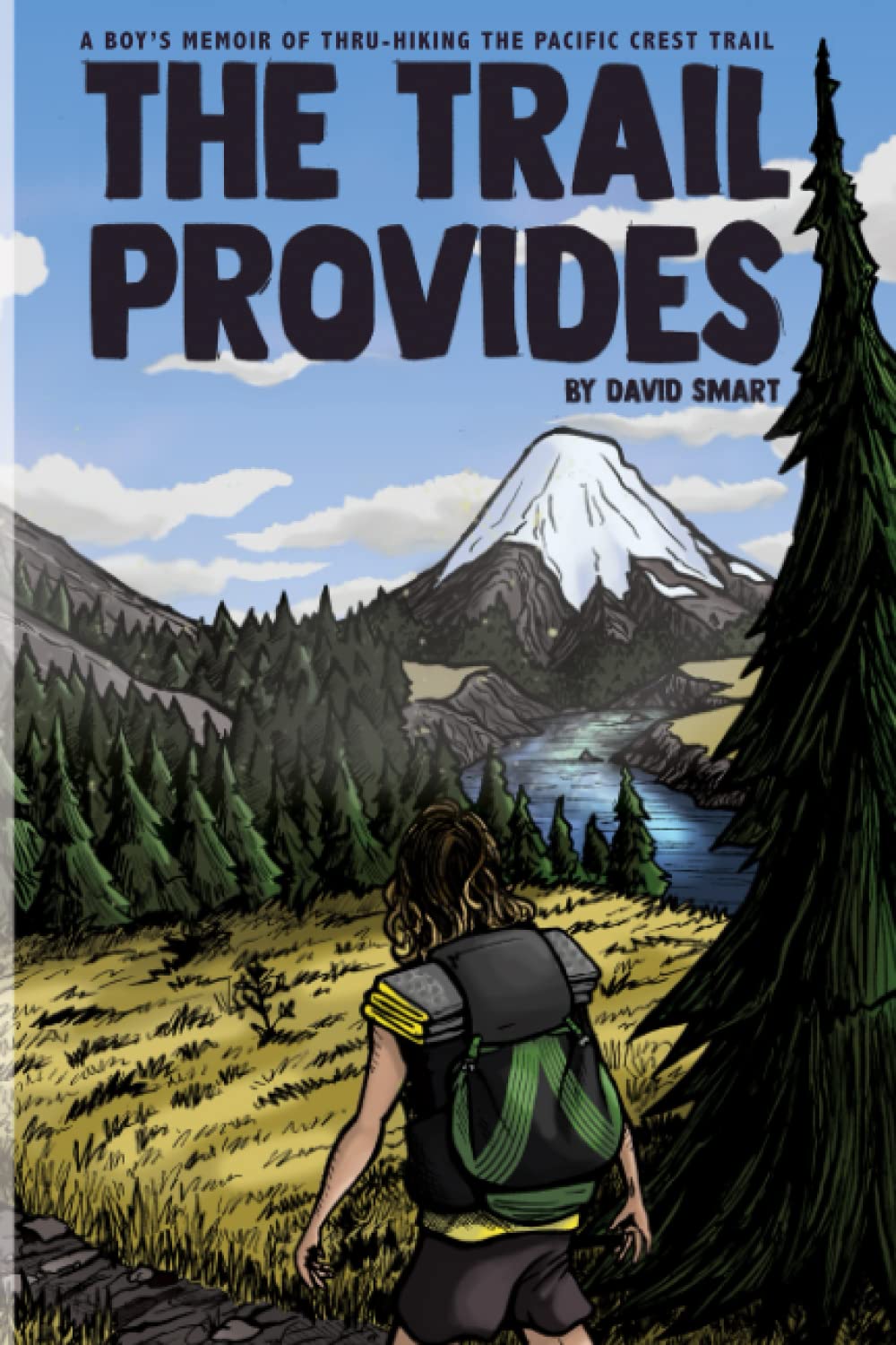 The Trail Provides: A Boy's Memoir of Thru-Hiking the Pacific Crest Trail Leisure & Fun