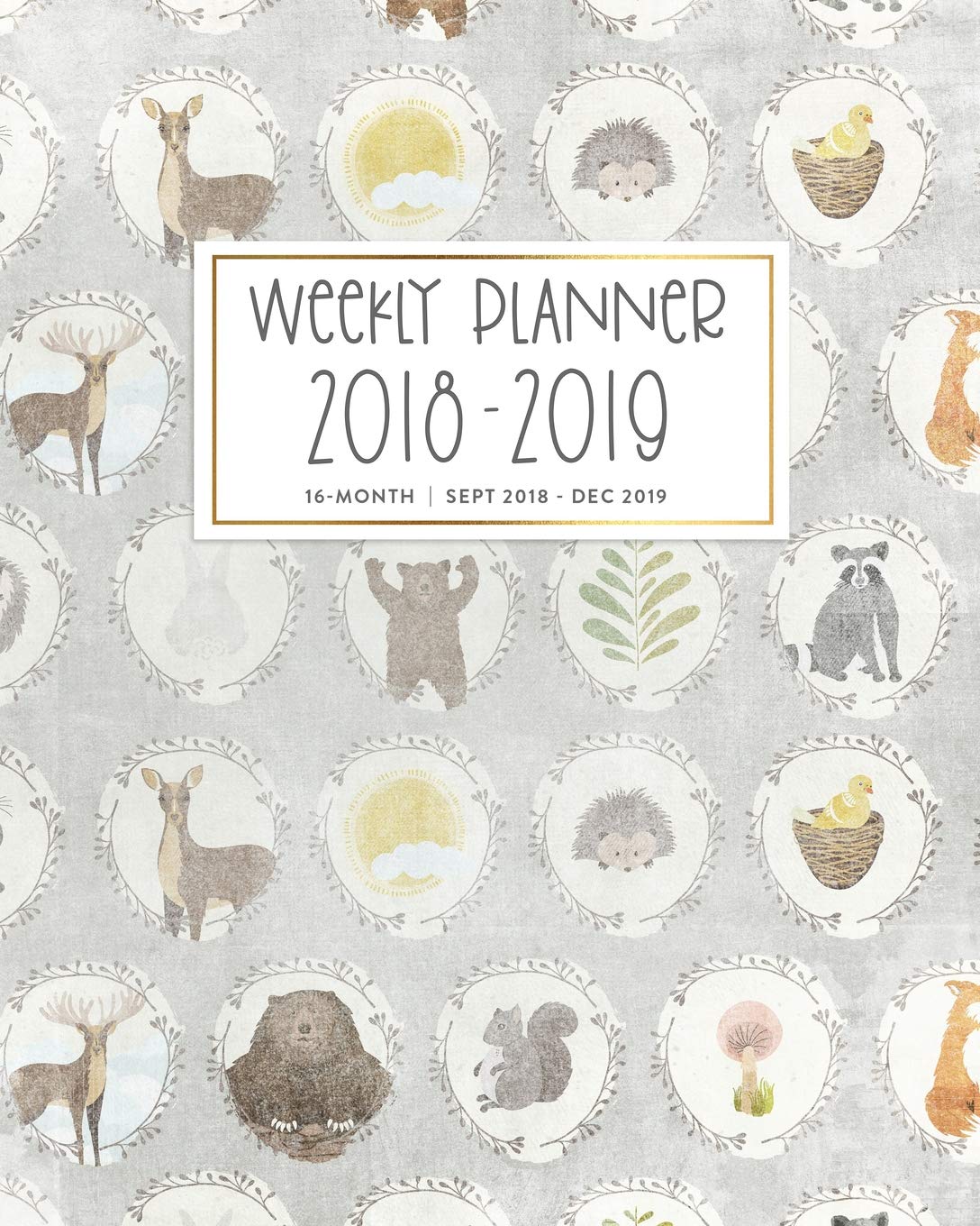 Weekly Planner 2018 - 2019, 16 Month Sept 2018 - Dec 2019: Cute Vintage Woodland Animals Academic Dated Agenda Book Business, Finance & Career