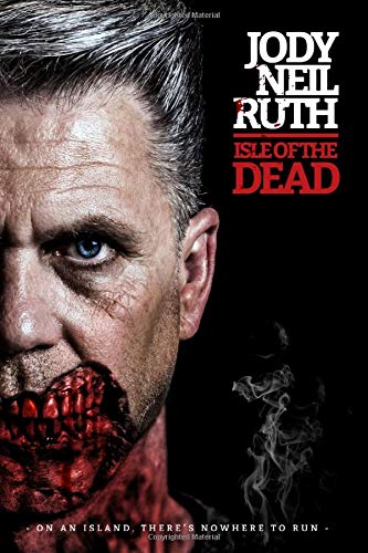 Isle of the Dead (Isle of the Dead Trilogy, Band 1) Horror & Mystery