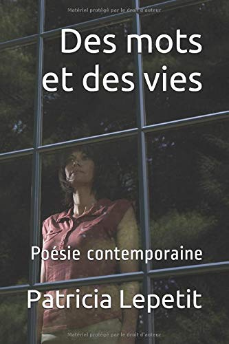 Des mots et des vies: Poésie contemporaine Poetry