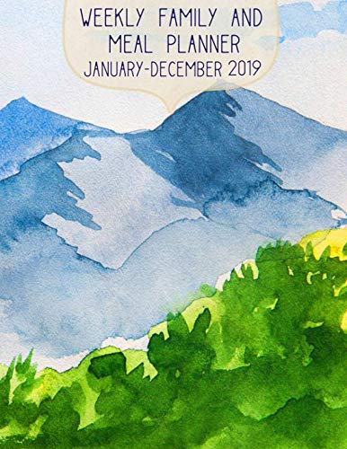 Weekly Family and Meal Planner January-December 2019: 52 Dated Weeks (Watercolor Landscapes, Band 4) Health, Nutrition & Fitness