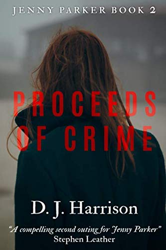 Proceeds of Crime (Jenny Parker, Band 2) Detective & CSI