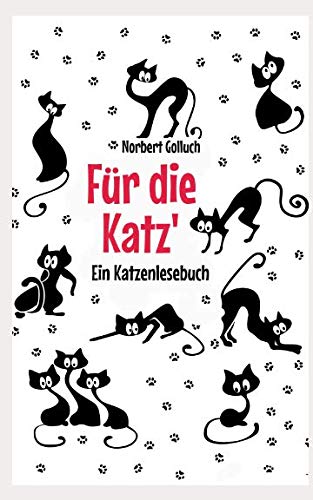 Für die Katz': Ein Katzenlesebuch Essays & Short Stories