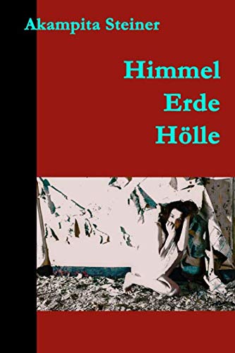 Himmel-Erde-Hölle: Lange und kurze Geschichten, Gedichte & Liedertexte Fairy Tales & Legends