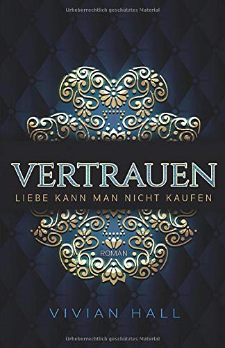 Liebe kann man nicht kaufen: Vertrauen (Seattle Love Stories, Band 3) Contemporary literature