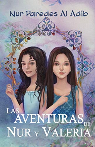 Las aventuras de Nur y Valeria: Edición no ilustrada Fairy Tales & Legends