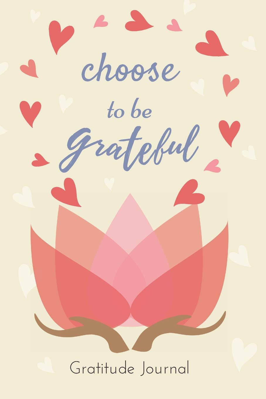 Gratitude Journal: Choose to be Grateful - Thankful Notebook Diary with 5 Minute Daily Writing Prompts | Cute Heart Design Social Sciences