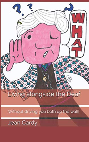 Living alongside the Deaf: Without driving you both up the wall! Health, Nutrition & Fitness