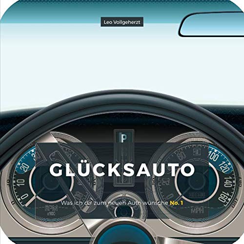 vollgeherzt: Glücksauto - Was ich dir zum neuen Auto wünsche (No. 1) Lifestyle