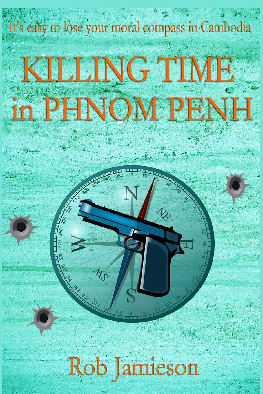 Killing Time in Phnom Penh (South East Asia Thriller, Band 2) Contemporary literature