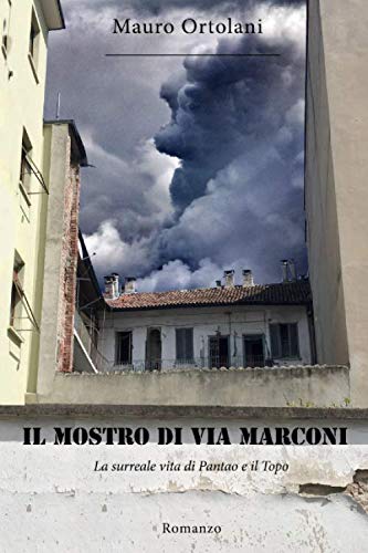 Il mostro di via Marconi: La surreale vita di Pantao e il Topo Humour & Satire