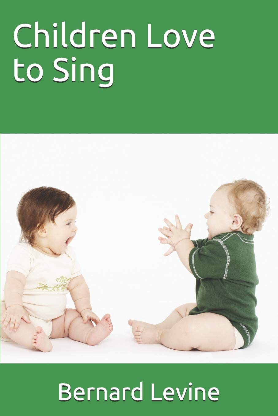 Children Love to Sing: Teach your children the songs you sang when you were a child Non-fiction