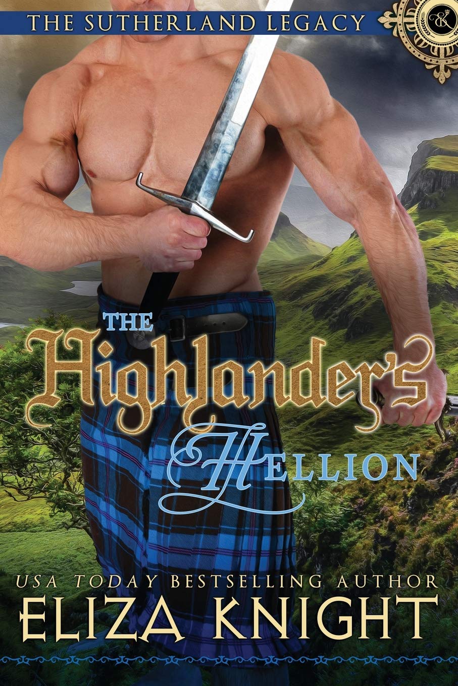 The Highlander's Hellion (The Sutherland Legacy, Band 3) Historical Fiction