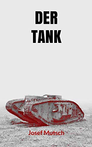 Der Tank: Ein spannender Kriminalroman mit historischem Hintergrund Contemporary literature