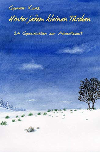 Hinter jedem kleinen Türchen: 24 Geschichten zur Adventszeit Essays & Short Stories