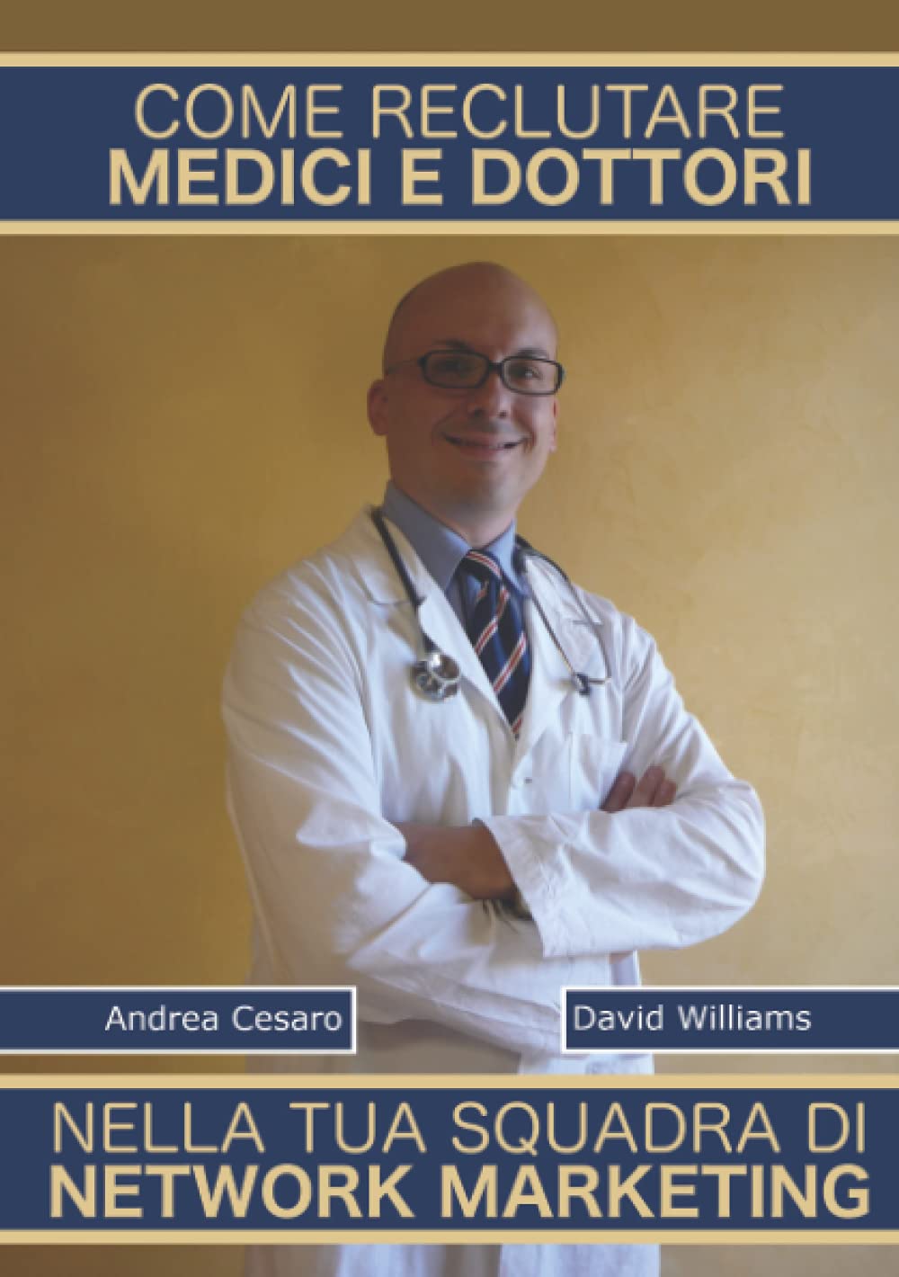 Come reclutare medici e dottori nella tua squadra di Network Marketing book