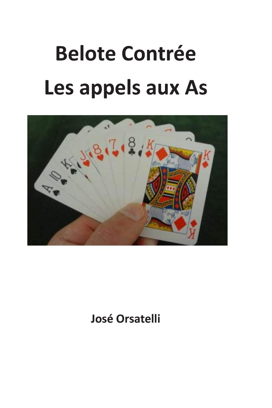 Belote Contrée - Les appels: Appels aux As Tiptoi & Games