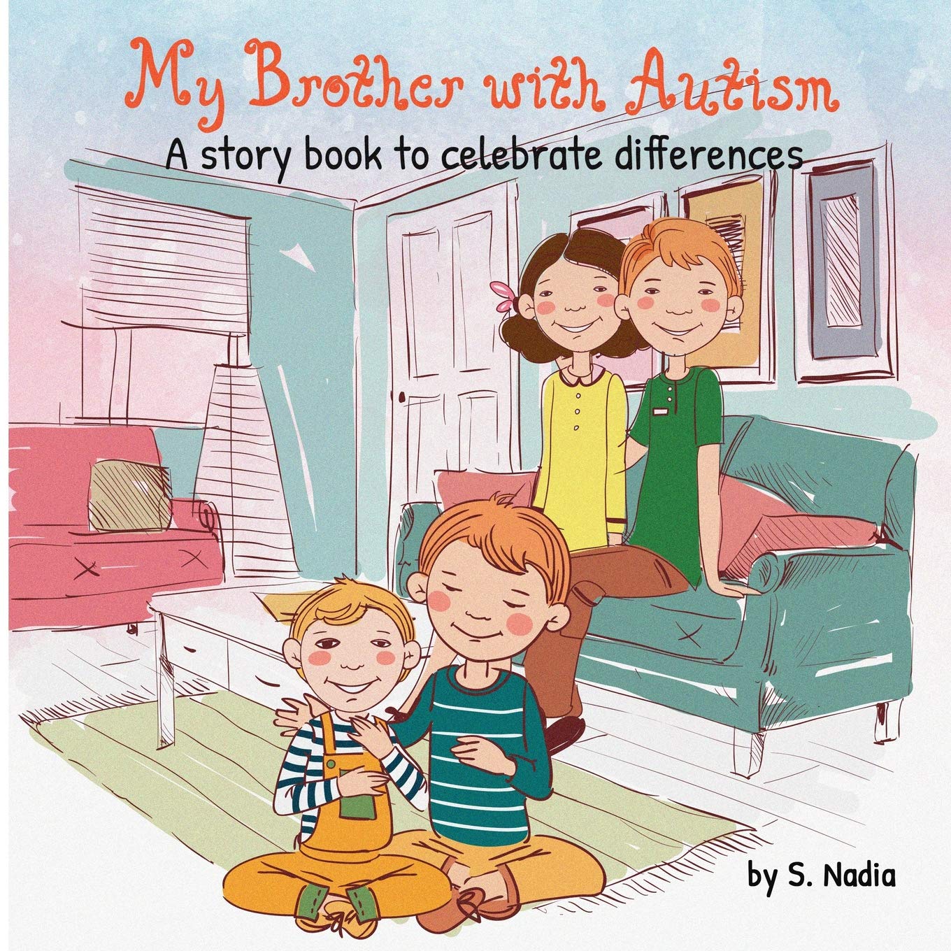 My Brother with Autism: A Story book to celebrate differences Non-fiction
