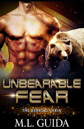 Unbearable Fear: Bears of Aria Contemporary Romance