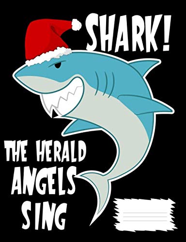 Shark! The Herald Angels Sing: Christmas custom song book Arts & Music